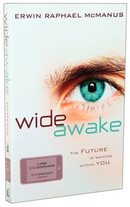 Wide Awake: Start Dreaming With Your Eyes Open Wide Awake: Start Dreaming With Your Eyes Open