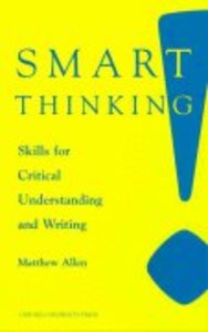 Smart Thinking: Skills For Critical Understanding Smart Thinking: Skills For Critical Understanding