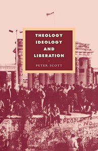 Theology, Ideology and Liberation: Towards a Liberative Theology Theology, Ideology and Liberation: Towards a Liberative Theology