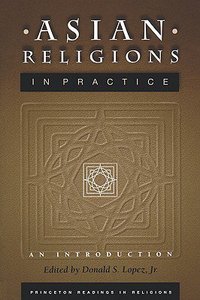 Asian Religions in Practice (An Introduction) Asian Religions in Practice (An Introduction)