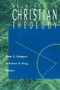 Readings in Christian Theology (Christian Theology Series) Readings in Christian Theology (Christian Theology Series)