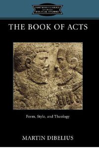 The Book of Acts (Fortress Classics In Biblical Studies Series) The Book of Acts (Fortress Classics In Biblical Studies Series)