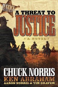 A Threat to Justice (#02 in Justice Riders Series) A Threat to Justice (#02 in Justice Riders Series)