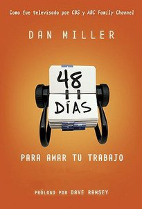 48 Dias Para Amar Tu Trabajo (48 Days To The Job You Love) 48 Dias Para Amar Tu Trabajo (48 Days To The Job You Love)