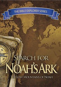 In Search of Noahs Ark (The Bible Explorer Series) In Search of Noahs Ark (The Bible Explorer Series)