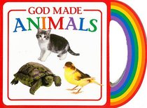 Gods Gifts to Me: God Made Animals Gods Gifts to Me: God Made Animals