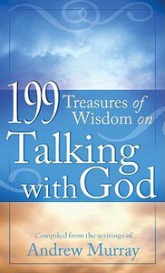 199 Treasures of Wisdom on Talking With God 199 Treasures of Wisdom on Talking With God