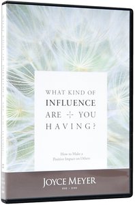 What Kind of Influence Are You Having? What Kind of Influence Are You Having?