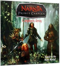 Caspians Army (Movie Tie in) (Chronicles Of Narnia Series) Caspians Army (Movie Tie in) (Chronicles Of Narnia Series)