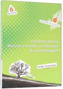 Uncommon Bible Study Outlines & Messages (With Cd-Rom) (Uncommon Youth Ministry Series) Uncommon Bible Study Outlines & Messages (With Cd-Rom) (Uncommon Youth Ministry Series)