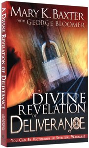 A Divine Revelation of Deliverance A Divine Revelation of Deliverance
