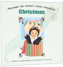 Christmas (#01 in Alenander The Aviators Aussie Adventure Series) Christmas (#01 in Alenander The Aviators Aussie Adventure Series)