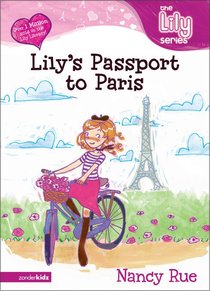 Lilys Passport to Paris (#14 in The Lily Fiction Series) Lilys Passport to Paris (#14 in The Lily Fiction Series)