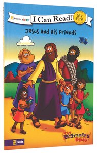 Jesus and His Friends (My First I Can Read/beginners Bible Series) Jesus and His Friends (My First I Can Read/beginners Bible Series)