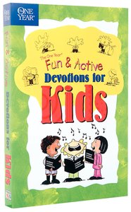 Fun and Active Devotions For Kids (One Year Series) Fun and Active Devotions For Kids (One Year Series)