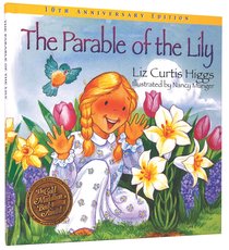 The Parable of the Lily The Parable of the Lily
