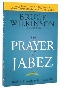 The Prayer of Jabez (#01 in Breakthrough Series) The Prayer of Jabez (#01 in Breakthrough Series)