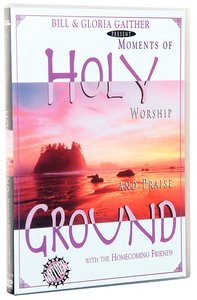 Holy Ground (Gaither Gospel Series) Holy Ground (Gaither Gospel Series)