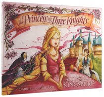 The Princess and the Three Knights The Princess and the Three Knights