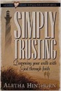 Simply Trusting (Satisfied Heart Topical Bible Study Series) Simply Trusting (Satisfied Heart Topical Bible Study Series)