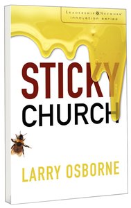 Sticky Church (Leadership Network Innovation Series) Sticky Church (Leadership Network Innovation Series)