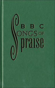 Bbc Songs of Praise Music Edition (Music Book) Bbc Songs of Praise Music Edition (Music Book)