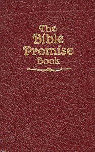 The Bible Promise Book (KJV Burgundy) (The Bible Promise Book Series) The Bible Promise Book (KJV Burgundy) (The Bible Promise Book Series)