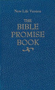 The Bible Promise Book: One Thousand Promises From Gods Word (Nlv) The Bible Promise Book: One Thousand Promises From Gods Word (Nlv)
