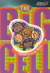 Big Cell #01: The Children in the Bible Big Cell #01: The Children in the Bible