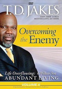 Overcoming the Enemy (#06 in Life Overflowing Series) Overcoming the Enemy (#06 in Life Overflowing Series)