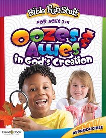 Ooze and Awes in Gods Creations (Reproducible) (Ages 3-5) (Bible Fun Stuff Series) Ooze and Awes in Gods Creations (Reproducible) (Ages 3-5) (Bible Fun Stuff Series)