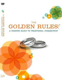 Golden Rules: A Modern Guide to Traditional Engagement Golden Rules: A Modern Guide to Traditional Engagement
