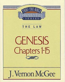 Thru the Bible OT #01: Genesis (Volume 1) (#01 in Thru The Bible Old Testament Series) Thru the Bible OT #01: Genesis (Volume 1) (#01 in Thru The Bible Old Testament Series)