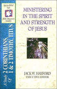 Sflb #20: Ministering in the Spirit and Strength of Jesus (#20 in Spirit-filled Life Bible Discovery Guide Series) Sflb #20: Ministering in the Spirit and Strength of Jesus (#20 in Spirit-filled Life Bible Discovery Guide Series)