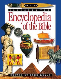 Nelsons Illustrated Encyclopedia of the Bible (Supersaver) Nelsons Illustrated Encyclopedia of the Bible (Supersaver)