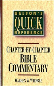 Nelsons Quick Reference Chapter By Chapter Bible Commentary Nelsons Quick Reference Chapter By Chapter Bible Commentary