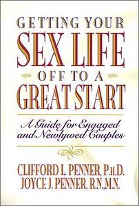 Getting Your Sex Life Off to a Great Start Getting Your Sex Life Off to a Great Start