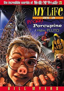 My Life as a Prickly Porcupine From Pluto (#23 in Wally Mcdoogle Series) My Life as a Prickly Porcupine From Pluto (#23 in Wally Mcdoogle Series)