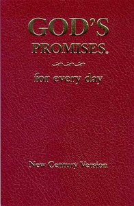 Gods Promises For Every Day (Ncv) Gods Promises For Every Day (Ncv)