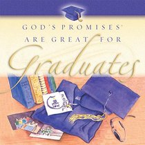 Gods Promises Are Great For Graduates Gods Promises Are Great For Graduates