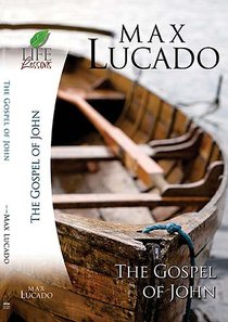 The Gospel of John (Life Lessons With Max Lucado Series) The Gospel of John (Life Lessons With Max Lucado Series)