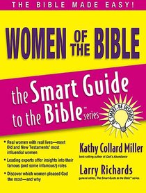 Women of the Bible (Smart Guide To The Bible Series) Women of the Bible (Smart Guide To The Bible Series)