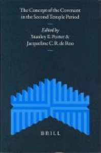 Concept of Covenant in Second Temple Judaism,The Concept of Covenant in Second Temple Judaism,The