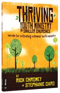 Thriving Youth Ministry in Smaller Churches Thriving Youth Ministry in Smaller Churches