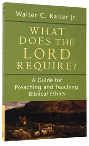 What Does the Lord Require? What Does the Lord Require?