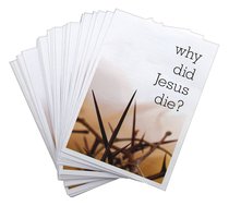 Why Did Jesus Die? (25 Pack) Why Did Jesus Die? (25 Pack)