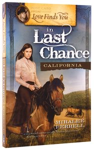 In Last Chance California (Love Finds You Series) In Last Chance California (Love Finds You Series)