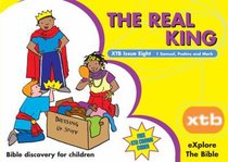 The Real King (#08 in Explore The Bible Series) The Real King (#08 in Explore The Bible Series)