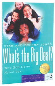 Whats the Big Deal? (2007) (#03 in Gods Design For Sex Series) Whats the Big Deal? (2007) (#03 in Gods Design For Sex Series)