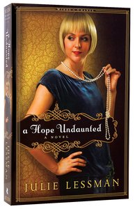A Hope Undaunted (#01 in Winds Of Change (Lessman) Series) A Hope Undaunted (#01 in Winds Of Change (Lessman) Series)
